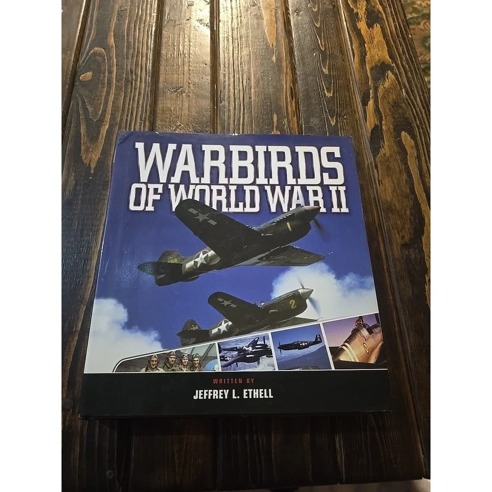 Warbirds‎ Of World War II By Jeffrey L Ethell